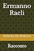 Ermanno Raeli: Racconto (Italian Edition)