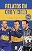 Relatos en oro y cielo