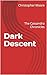 Dark Descent: The Cassandra Chronicles