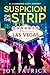 Suspicion on the Strip (JJ Kamaras #4)