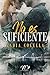 No Es Suficiente: un drama romántico (Spanish Edition)
