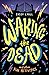 Waking the Dead and Other Fun Activities by Casey Lyall