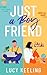 Just a Boy Friend: An uplifting and absolutely hilarious enemies-to-lovers romantic comedy (Friends Book 1)