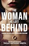 The Woman He Left...