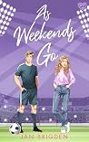 As Weekends Go (Hawksley Manor #1)