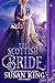 The Scottish Bride (Highlan...
