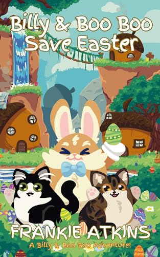 Billy & Boo Boo Save Easter: A Billy & Boo Boo Adventure! (Kindle Edition)