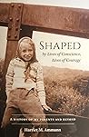 Shaped: By Lives ...