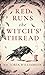 Red Runs the Witch's Thread