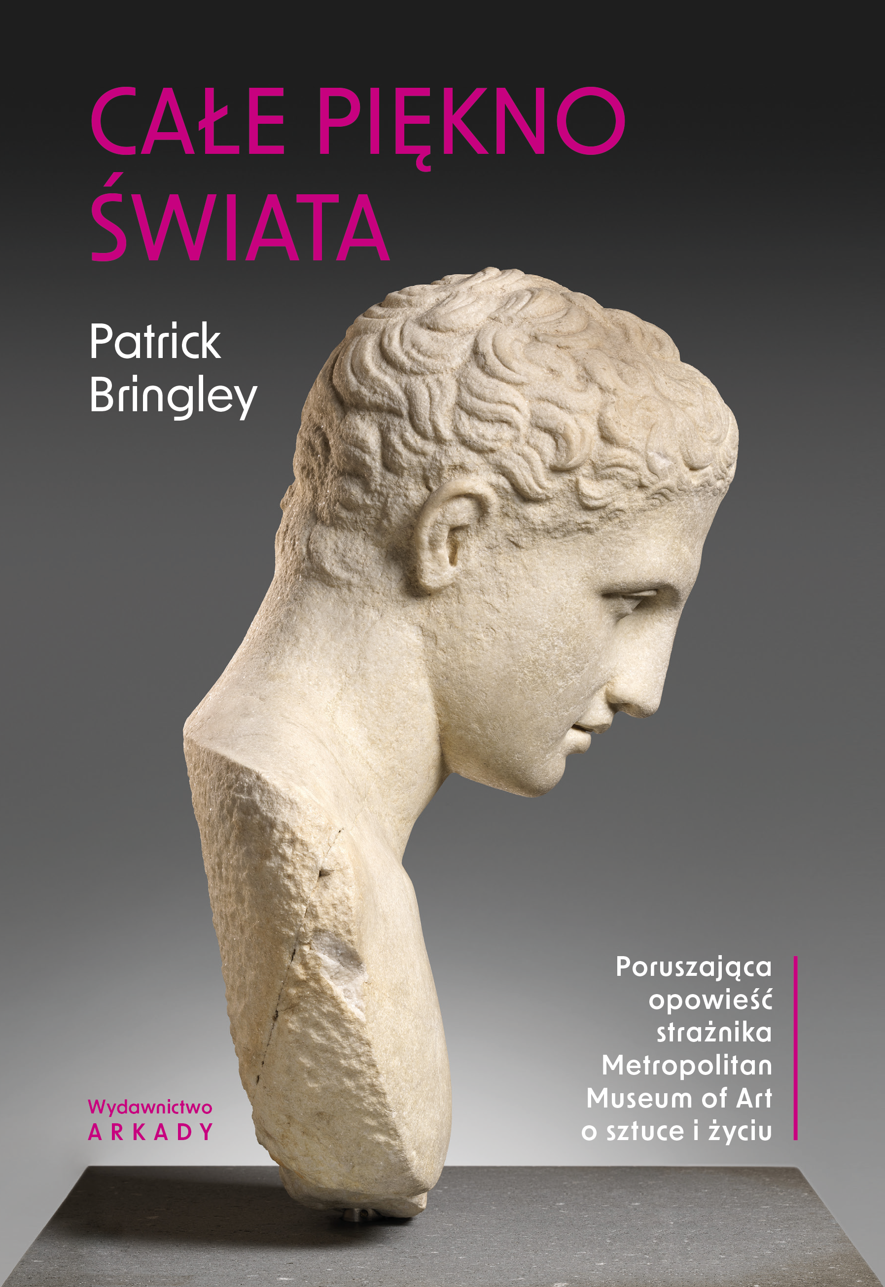 Całe piękno świata. Poruszająca opowieść strażnika Metropolitan Museum of Art o sztuce i życiu