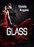 GLASS (GRAY SERIE Vol. 4) (Italian Edition) by Daniela Ruggero