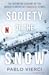 Society of the Snow: The Definitive Account of the World s Greatest Survival Story
