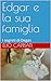 Edgar et sa famille by Elio Capriati