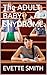 The ADULT BABY SNYDROME