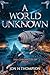 A World Unknown: Chronicles...