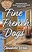 FINE FRENCH DOGS