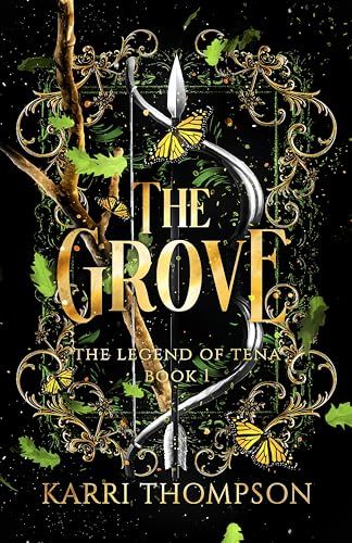 The Grove: The Legend of Tena Book 1 (Kindle Edition)