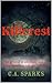 Killcrest by C.A Sparks