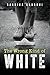 The Wrong Kind of White