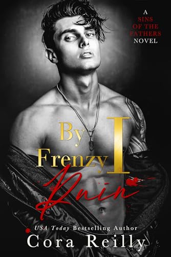 By Frenzy I Ruin (Sins of the Fathers, #5)