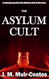 The Asylum Cult