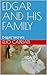 EDGAR AND HIS FAMILY  by Elio Capriati