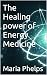 The Healing power of Energy Medicine by Maria Phelps