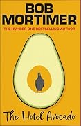 The Hotel Avocado (Gary Thorn, #2) 