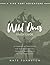 The Wild Ones Study Guide: ...