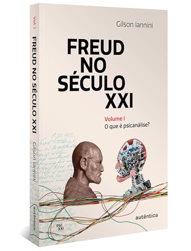 FREUD NO SÉCULO XXI: VOLUME 1 (Paperback)