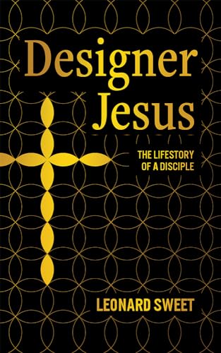 Designer Jesus: The Lifestory of a Disciple (Kindle Edition)