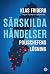 Särskilda händelser: polischefens lösning