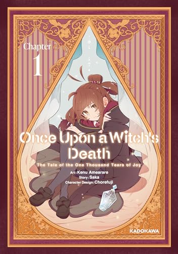 Once Upon a Witch's Death: The Tale of the One Thousand Tears of Joy　Chapter 1 (Once Upon a Witch's Death: The Tale of the One Thousand Tears of Joy)