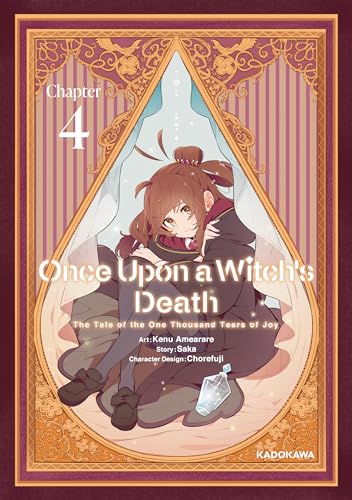 Once Upon a Witch's Death: The Tale of the One Thousand Tears of Joy　Chapter 4 (Once Upon a Witch's Death: The Tale of the One Thousand Tears of Joy)