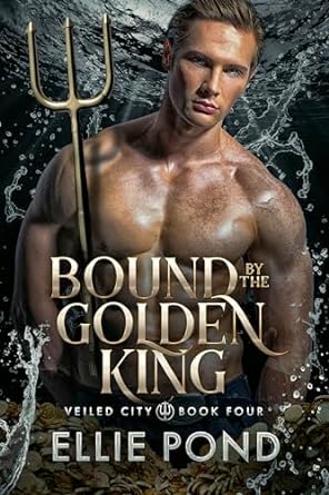 Bound by the Golden King (Veiled City #4)