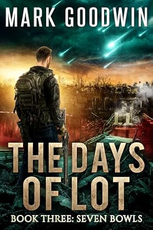 Seven Bowls (The Days of Lot, #3)