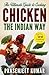 The Ultimate Guide to Cooking Chicken the Indian Way