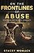 On the Frontlines of Abuse by Stacey Womack