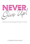 Never Give Up!: M...