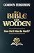 The Bible and Women: How Did I Miss So Much?