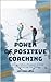 Power Of Positive Coaching:...