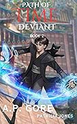 Path of Time Deviant Book 2