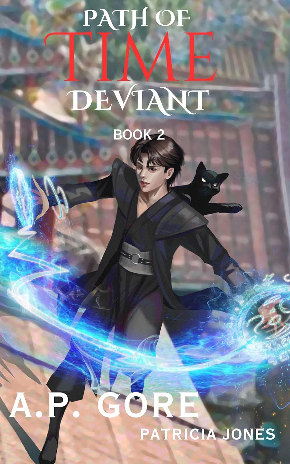 Path of Time Deviant Book 2 (Path of Time Deviant #2)