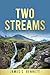 Two Streams