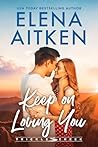 Keep on Loving You (Trickle Creek #5) Keep on Loving You (Trickle Creek #5)