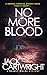 No More Blood by Jack  Cartwright