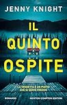 Il quinto ospite
