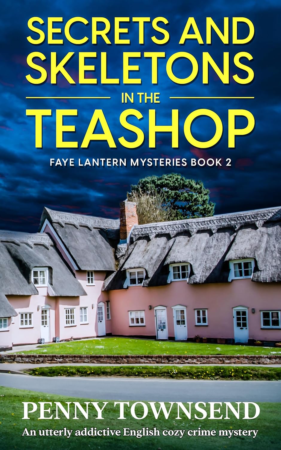 Secrets and Skeletons in the Teashop (Faye Lantern #2)