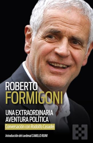 Una extraordinaria aventura política: Conversación con Rodolfo Casadei (Nuevo Ensayo nº 144) (Spanish Edition)