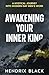 Awakening Your Inner King: ...